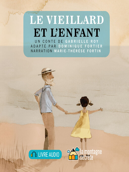 Title details for Le vieillard et l'enfant by Gabrielle Roy - Available